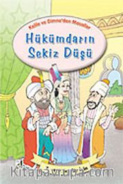 Hükümdarın Sekiz Düşü / Kelile ve Dimne'den Masallar Dizisi