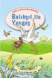 Balıkçıl ile Yengeç / Kelile ve Dimne'den Masallar Dizisi