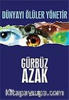 Dünyayı Ölüler Yönetir