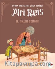 Piri Reis / Dünya Haritasını Çizen Denizci