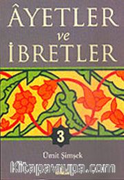 Ayetler ve İbretler 3