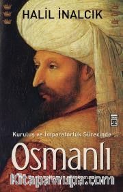 Kuruluş ve İmparatorluk Sürecinde Osmanlı <br /> Devlet Kanun Diplomasi
