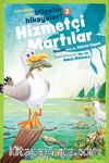 Hizmetçi Martılar / Çocuklar İçin Bilgelik Hikayeleri 2 