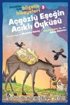 Açgözlü Eşeğin Acıklı Öyküsü / Çocuklar İçin Bilgelik Hikayeleri 3  