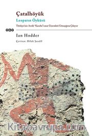 Çatalhöyük / Leoparın Öyküsü