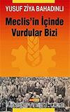 Meclis'in İçinde Vurdular Bizi
