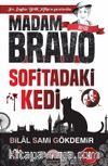 Madam Bravo Sofitadaki Kedi