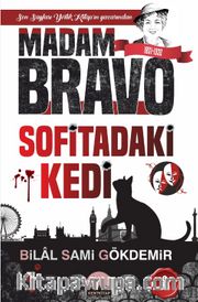 Madam Bravo Sofitadaki Kedi