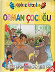 Orman Çocuğu / Yap-Bozlu Masallar