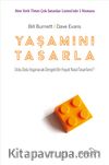Yaşamını Tasarla & Dolu Dolu Yaşanacak Dengeli Bir Hayat Nasıl Tasarlanır?