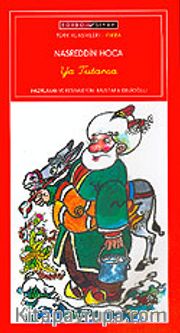 Ya Tutarsa El Yazısı İle / Nasreddin Hoca