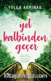 Yol Kalbinden Geçer
