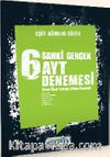 Sanki Gerçek 6 AYT Eşit Ağırlık - Sözel Denemesi