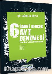 Sanki Gerçek 6 AYT Eşit Ağırlık - Sözel Denemesi