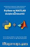 Mühendislik, Teknoloji, Temel Bilimler ve Uygulamalı Bilimler Fakülteleri için	Python ve Matlab ile Bilişi Matematiği
