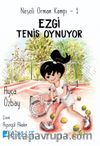 Neşeli Orman Kampı 1 / Ezgi Tenis Oynuyor