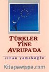 Türkler Yine Avrupa'da