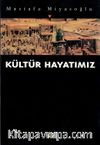 Kültür Hayatımız