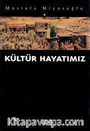 Kültür Hayatımız