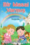 Bir Masal Varmış