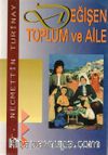 Değişen Toplum ve Aile