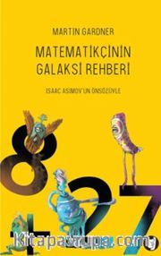 Matematikçinin Galaksi Rehberi <br /> Matematiksel Bilimkurgu Öyküleri