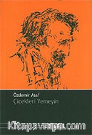Çiçekleri Yemeyin