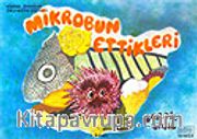 Mikrobun Ettikleri 3 / Eğitsel Öyküler Oku-Boya Dizisi