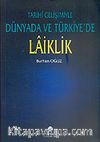 Laiklik / Tarihi Gelişimiyle Dünyada ve Türkiye'de