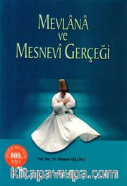 Mevlana ve Mesnevi Gerçeği