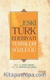 Eski Türk Edebiyatı Terimleri Sözlüğü