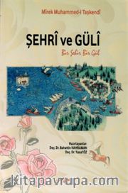 Şehri ve Güli (Bir Şehir Bir Gül)