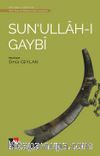 Sun’ullah-I Gaybi / Türk Tasavvuf Edebiyatından Seçmeler 6