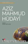 Aziz Mahmud Hüdayi / Türk Tasavvuf Edebiyatından Seçmeler 4