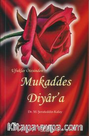 Ufuklar Ötesinden Mukaddes Diyar’a
