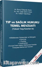 Tıp ve Sağlık Hukuku Temel Mevzuatı