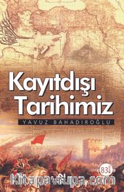 Kayıtdışı Tarihimiz