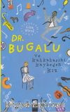 Dr. Bugalu ve Kahkahasını Kaybeden Kız