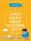 Çoklu Zeka ve Dikkat Geliştirme Seti 5