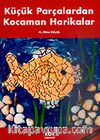 Küçük Parçalar Kocaman Harikalar