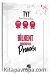 TYT Bilkent Üniversitesi Provası