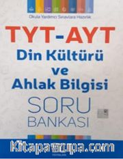 TYT-AYT Din Kültürü ve Ahlak Bilgisi Soru Bankası