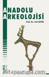 Anadolu Arkeolojisi