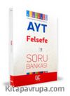 AYT Felsefe Soru Bankası