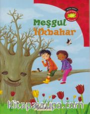 Meşgul İlkbahar / Bilim Serisi Oku ve Öğren Mevsimler