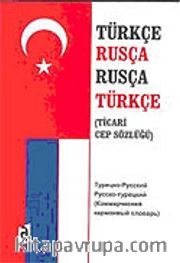 Türkçe Rusça / Rusça Türkçe Ticari Cep Sözlüğü