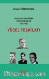 Yücel Teşkilatı & Yugoslavya Türklüğünün Direniş Mücadelesi (1945 - 1948)