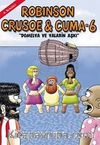 Robinson Crusoe ve Cuma-6 / Domelya ve Yaların Aşkı