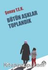 Bütün Aşklar Toplandık