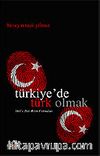 Türkiye'de Türk Olmak